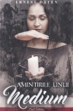 Amintirile unui medium - Ernest Oaten - Editura Paul Editions