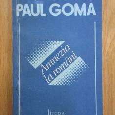 Paul Goma - Amnezia la romani (1992)