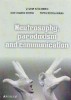 Neutrosophy, paradoxism and communication