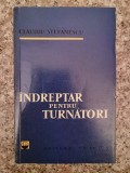 Indreptar Turnatori Claudiu Stefanescu, Editura Tehnica, Romana, 1960, Chimie, Carte Veche