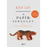 A pap&iacute;rsereglet &eacute;s m&aacute;s t&ouml;rt&eacute;netek - Ken Liu