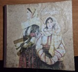 portul popular - ii si camasi romanesti - din anul 1981 - format mare ,coperti cartonate