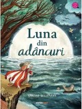 Cumpara ieftin Luna din adancuri/Sandra Dieckmann