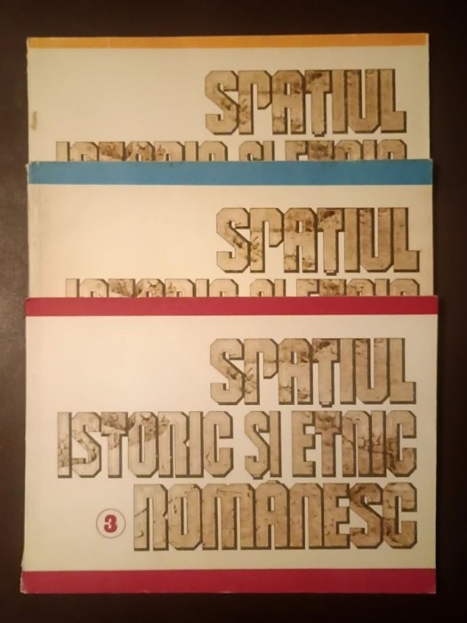 Mircea Cociu ed. - Spațiul istoric și etnic rom&acirc;nesc 3 vol. (Editura Militară)