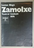 TEATRUL GIULESTI , CAIET - PROGRAM , PIESA &#039; ZAMOLXE &#039; de LUCIAN BLAGA , 1976