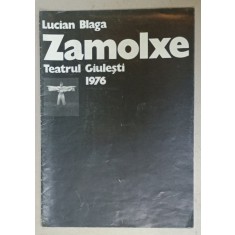 TEATRUL GIULESTI , CAIET - PROGRAM , PIESA &#039; ZAMOLXE &#039; de LUCIAN BLAGA , 1976