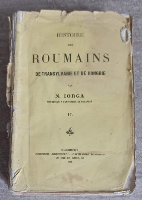 HISTOIRE DES ROUMAINS DE TRANSYLVANIE ET DE HONGRIE VOL.2-NICOLAE IORGA