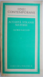 Cumpara ieftin Aceasta stranie materie &ndash; Alfred Kastler