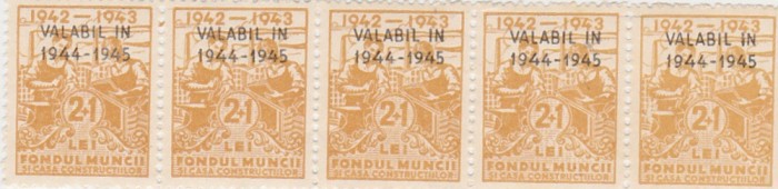 5 Timbre fiscale 2+1L Fondul Muncii si Casa Constructiilor Supratipar 1944-1945