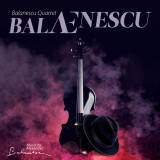 Balanescu Qurtet - BALAEnescu | Alexander Balanescu, Clasica, Universal Music Romania