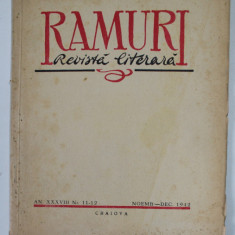 RAMURI , REVISTA LITERARA , AN XXXVIII , NR. 11- 12 , NOV. - DEC. , 1942 , PREZINTA PETE SI URME DE UZURA