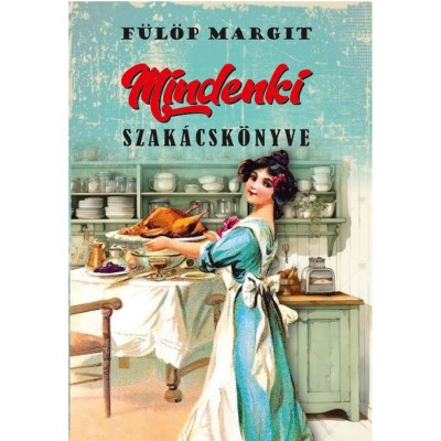 Mindenki szak&amp;aacute;csk&amp;ouml;nyve - F&amp;uuml;l&amp;ouml;p Margit foto