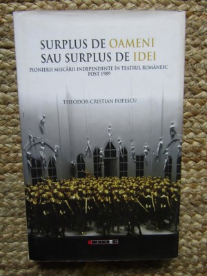 Theodor-Cristian Popescu dedicație - Surplus de oameni sau surplus de idei... foto
