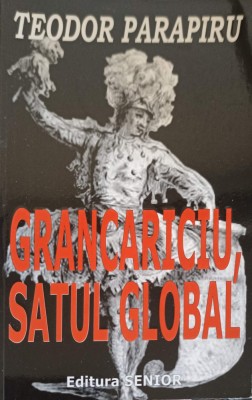 GRANCARICIU, SATUL GLOBAL-TEODOR PARAPIRU-252502 foto