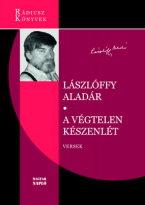 A v&amp;eacute;gtelen k&amp;eacute;szenl&amp;eacute;t - L&amp;aacute;szl&amp;oacute;ffy Alad&amp;aacute;r foto