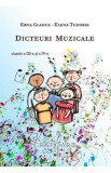 Dicteuri muzicale - Clasele 3-4 - Erna Glancz, Elena Tudorie