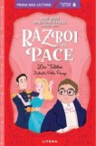 Razboi si pace. Mari opere din literatura rusa povestite copiilor (Nivelul 6) - Litera