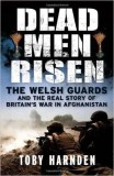 Dead Men Risen | Toby Harnden, Quercus Publishing Plc