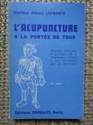 L&amp;#039;ACUPUNCTURE A LA PORTEE DE TOUS - Dr ALBERT LEPRINCE foto