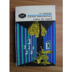 Fr. Mauriac - Therese Desqueyroux. Cuibul de vipere