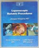 LAPAROSCOPIC BARIATRIC PROCEDURES by JACQUES HIMPENS , MD , 2005