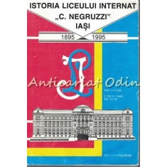 Istoria Liceului Internat C. Negruzzi Iasi - Redactia: I. Agrigoroaiei