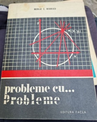 Nicolae Negoescu - Probleme cu probleme foto