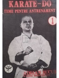 Adrian Bucur - Karate-Do - Teme pentru antrenament, vol. 1 (editia 1991)