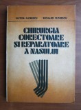 Chirurgia corectoare si reparatoare a nasului 1986, editie cartonata usor uzata