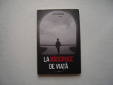 La rascruce de viata - Cristi Grosaru