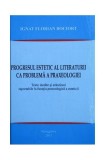 Progresul estetic al literaturii ca problemă a praxeologiei - Hardcover