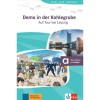 Demo in der Kohlegrube - Auf Tour bei Leipzig - A2 - N&eacute;met nyelvű olvasm&aacute;ny + online anyagok - Arwen Schnack
