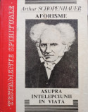 Arthur Schopenhauer - Aforisme asupra intelepciunii in viata (1993)