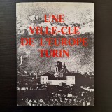 Une Ville-Cle de L'Europe - Turin, Torino, 1969