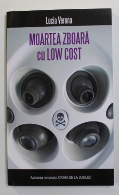 MOARTEA ZBOARA CU LOW COST de LUCIA VERONA , 2012 foto