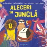 Alegeri in jungla - Galaxia Copiilor