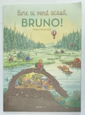 BINE AI VENIT ACASA , BRUNO ! de MAGNUS WIGHTMAN , 2020 foto