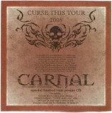 Carnal - Curse This Tour 2008, CDr