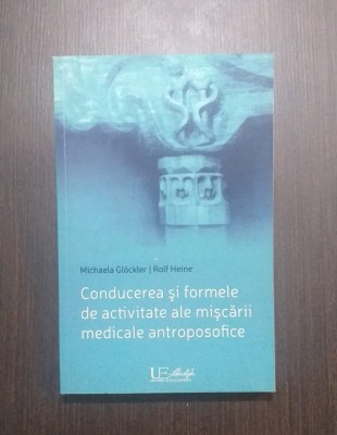 CONDUCEREA SI FORMELE DE ACTIVITATE ALE MISCARII MEDICALE ANTROPOSOFICE foto
