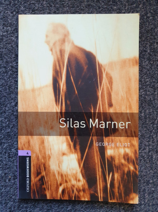 SILAS MARNER - George Eliot (Oxford Bookworms - stage 4)