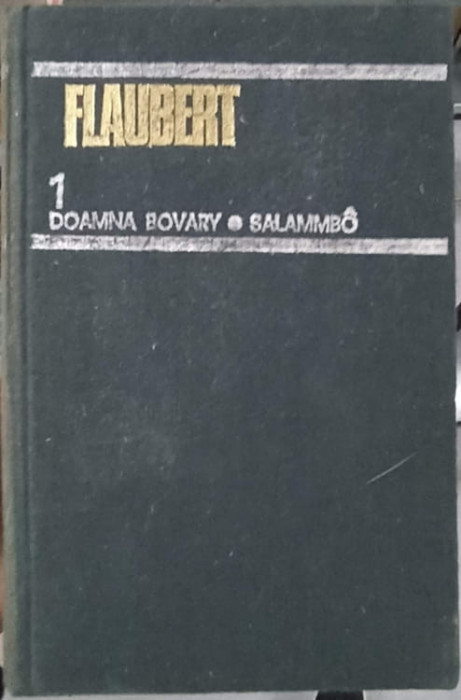 DOAMNA BOVARY. SALAMMBO-GUSTAVE FLAUBERT