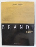 LUCA BRANDI di GIULIANO SERAFINI , TEXT IN ITALIANA SI ENGLEZA , 2007