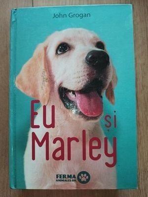 Eu si Marley- John Grogan