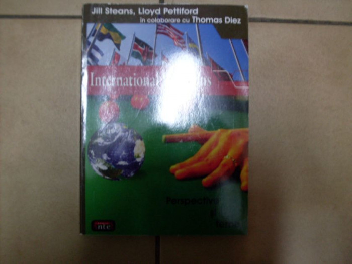International Relations Perspective Si Teme - Jill Steans, Lloyd Pettiford, Thomas Diez ,550529