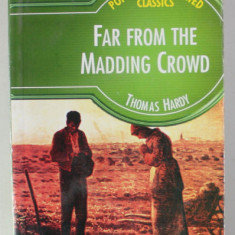 FAR FROM THE MADDING CROWD by THOMAS HARDY , 2004 , PREZINTA HALOURI DE APA *