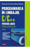 Programarea in limbajul C/C++ pentru liceu Vol.4 - Emanuela Cerchez, Marinel Serban
