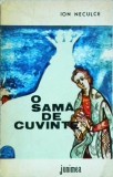 Ion Neculce - O sama de cuvinte. Cronica - Editura Junimea, 1972 - Carte istorie, limba romana, brosata