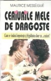 Ceaiurile Mele de Dragoste - Maurice Messegue, Editura Venus, An 2000, 75 Pagini, Carte Literatura Straina