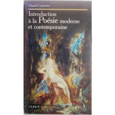 Introduction a la poesie moderne et contemporaine &ndash; Daniel Leuwers