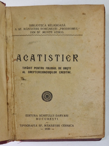 ACATISTIER TIPARIT PENTRU FOLOSUL DE OBSTE LA EDITURA SCHITULUI DARVARI IN 1930